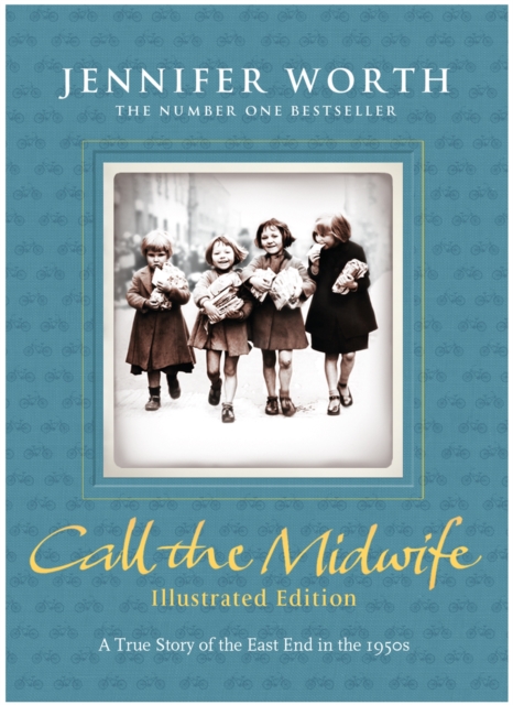 Call the Midwife: Illustrated Edition, EPUB eBook
