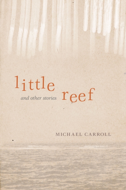 Little Reef and Other Stories, Hardback Book