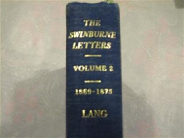 The Yale Edition of The Swinburne Letters : Volume 2, 1869-1875, Hardback Book