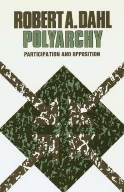 Polyarchy : Participation and Opposition, Paperback / softback Book