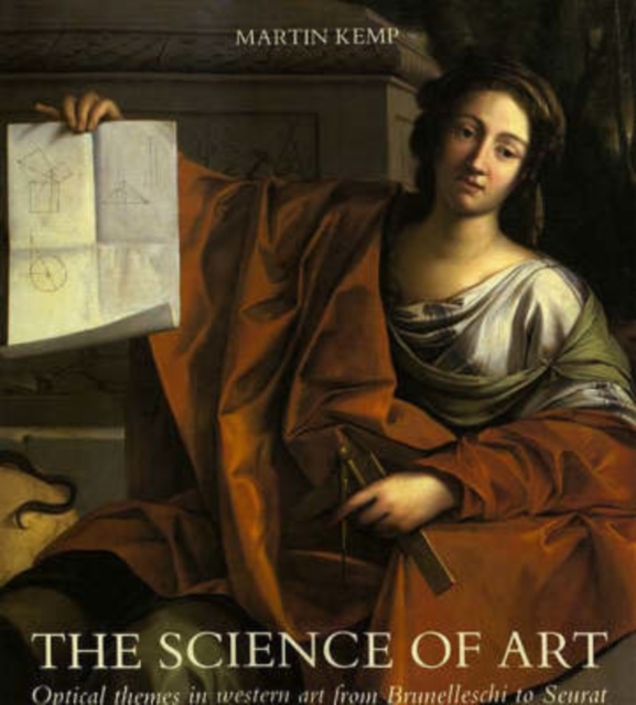 The Science of Art : Optical Themes in Western Art from Brunelleschi to Seurat, Paperback / softback Book