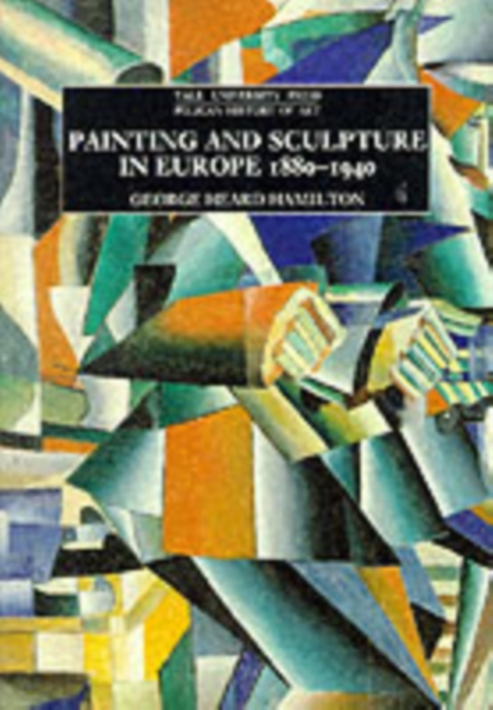 Painting and Sculpture in Europe, 1880-1940, Paperback / softback Book