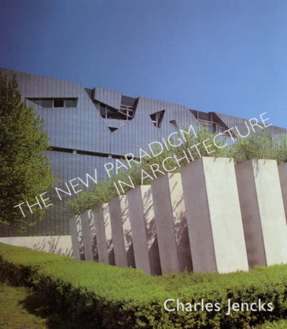 The New Paradigm in Architecture, Hardback Book