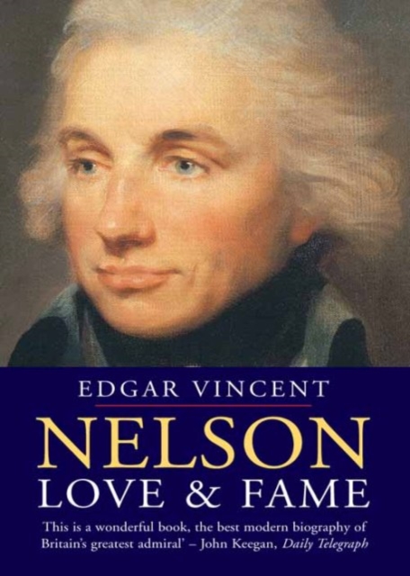 Nelson : Love and Fame, Hardback Book