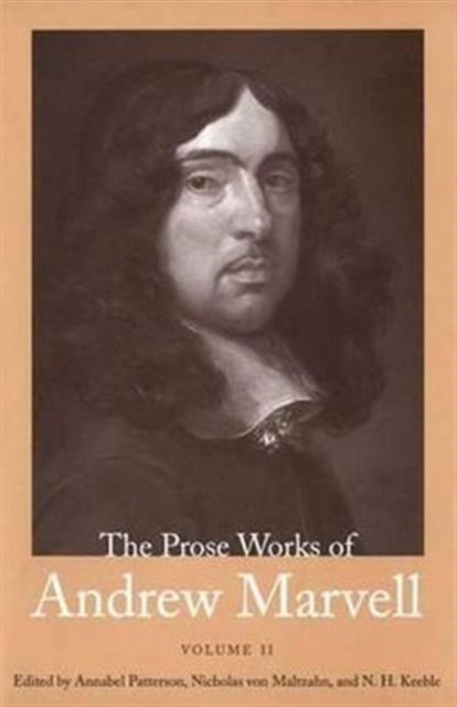 The Prose Works of Andrew Marvell : Volume II, 1676-1678, Hardback Book