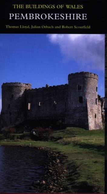 Pembrokeshire : The Buildings of Wales, Hardback Book