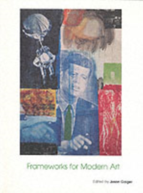 Frameworks for Modern Art, Paperback Book