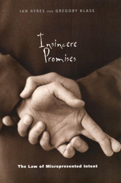 Insincere Promises : The Law of Misrepresented Intent, Hardback Book