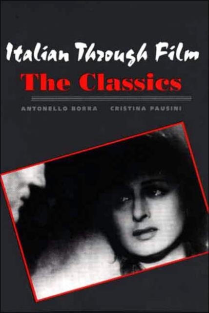 Italian Through Film: The Classics, Paperback / softback Book