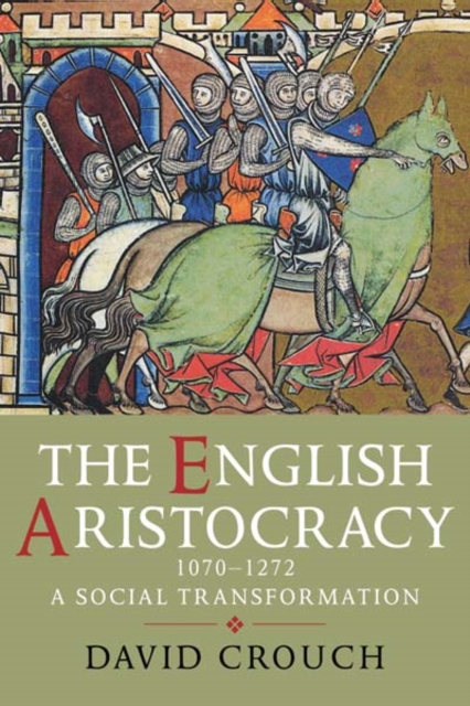 The English Aristocracy, 1070-1272 : A Social Transformation, Hardback Book