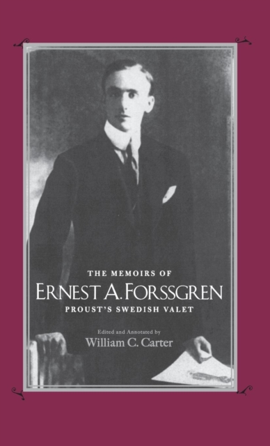 The Memoirs of Ernest A. Forssgren : Proust's Swedish Valet, Hardback Book