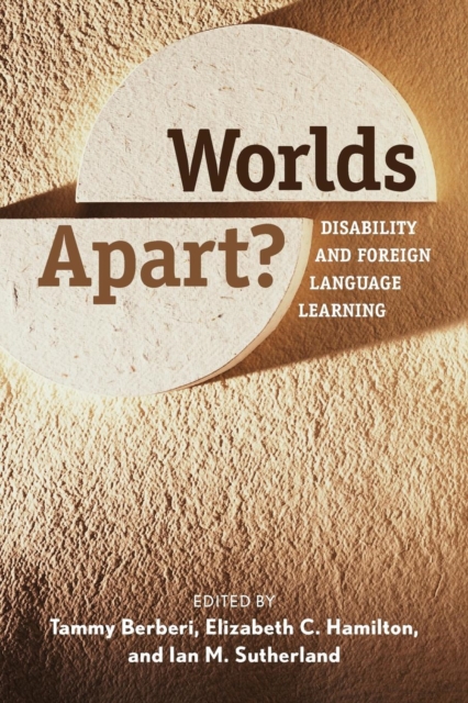 Worlds Apart? : Disability and Foreign Language Learning, Paperback / softback Book