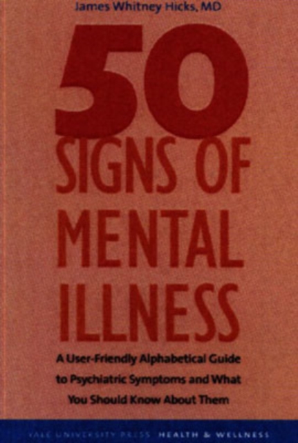 50 Signs of Mental Illness : A Guide to Understanding Mental Health, Paperback / softback Book