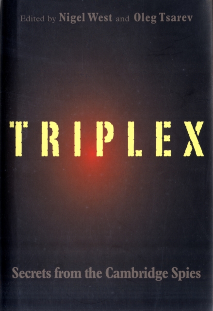 TRIPLEX : Secrets from the Cambridge Spies, Hardback Book