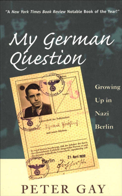 My German Question : Growing Up in Nazi Berlin, EPUB eBook