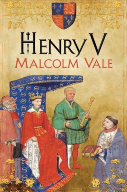 Henry V : The Conscience of a King, Hardback Book