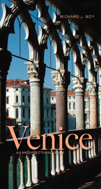 Venice : An Architectural Guide, Paperback / softback Book