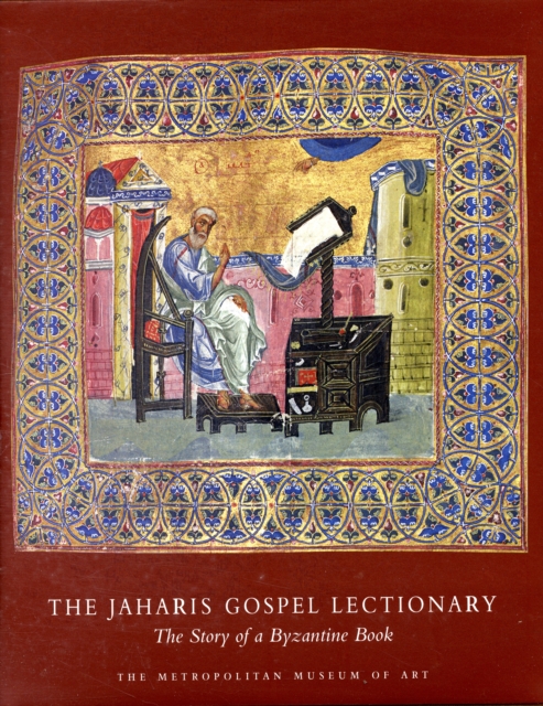 The Jaharis Gospel Lectionary : The Story of a Byzantine Book, Paperback Book