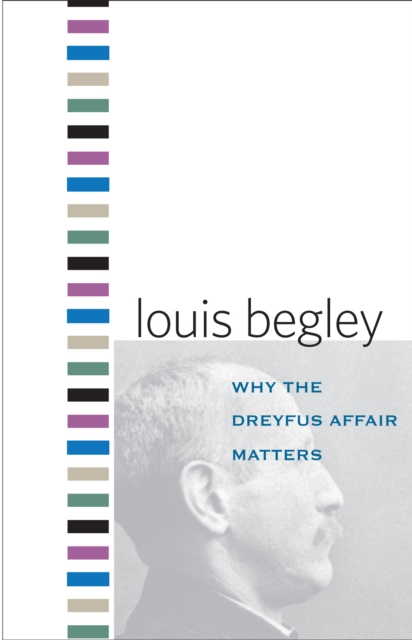 Why the Dreyfus Affair Matters, EPUB eBook