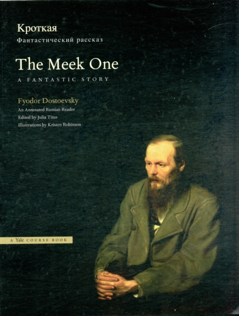 The Meek One: A Fantastic Story : An Annotated Russian Reader, Paperback / softback Book