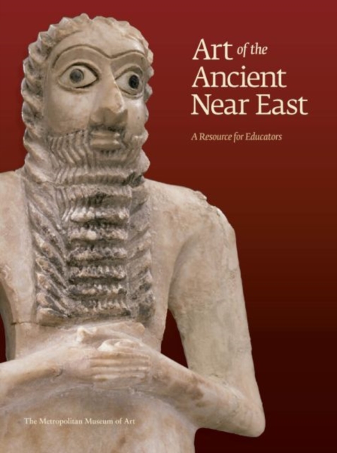 Art of the Ancient Near East : Art of the Ancient Near East, Mixed media product Book