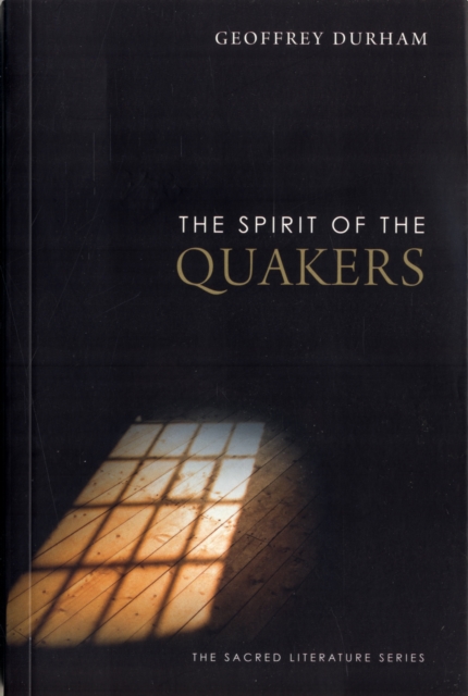 The Spirit of the Quakers, Paperback / softback Book