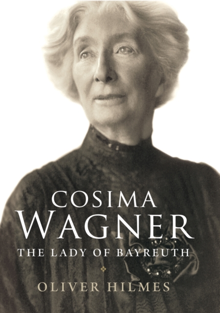 Cosima Wagner : The Lady of Bayreuth, EPUB eBook