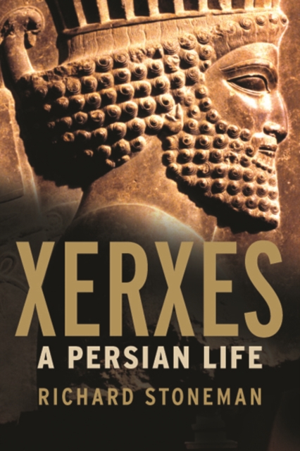 Xerxes : A Persian Life, Hardback Book