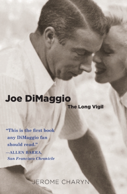 Joe DiMaggio : The Long Vigil, Paperback / softback Book