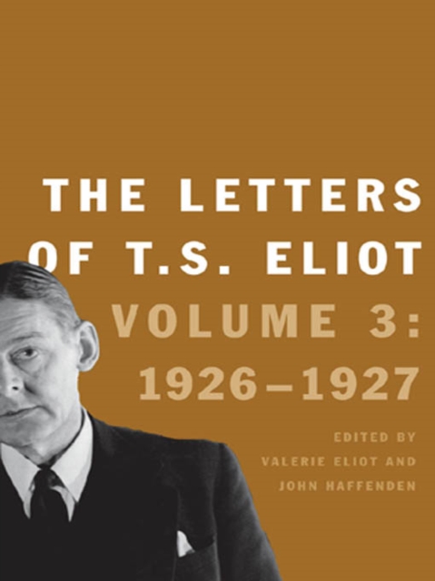 The Letters of T. S. Eliot : Volume 3: 1926-1927, EPUB eBook
