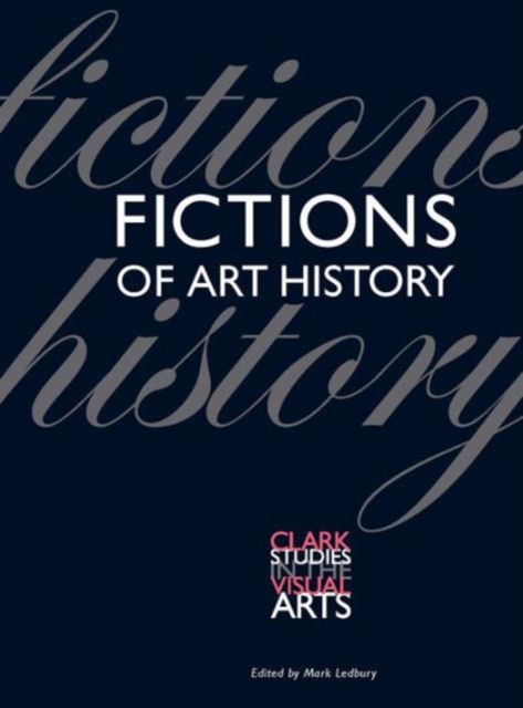 Fictions of Art History, Paperback / softback Book