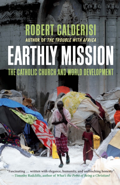 Earthly Mission : The Catholic Church and World Development, EPUB eBook