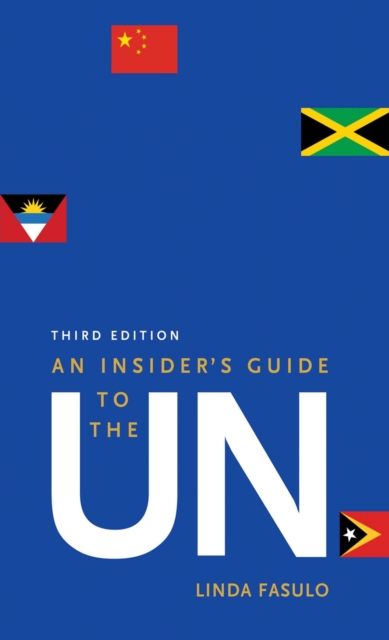 An Insider&#39;s Guide to the UN : Third Edition, EPUB eBook