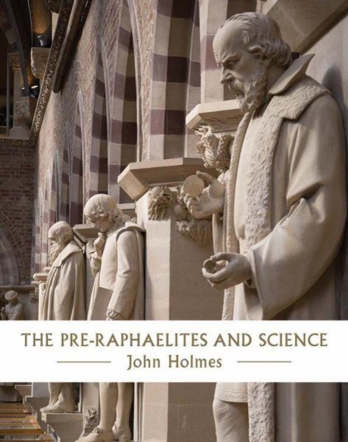 The Pre-Raphaelites and Science, Hardback Book
