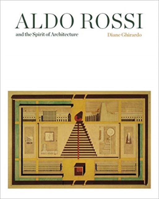 Aldo Rossi and the Spirit of Architecture, Hardback Book