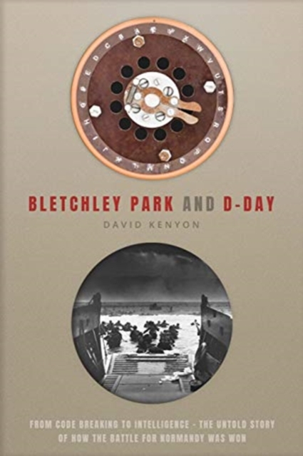 Bletchley Park and D-Day, Hardback Book