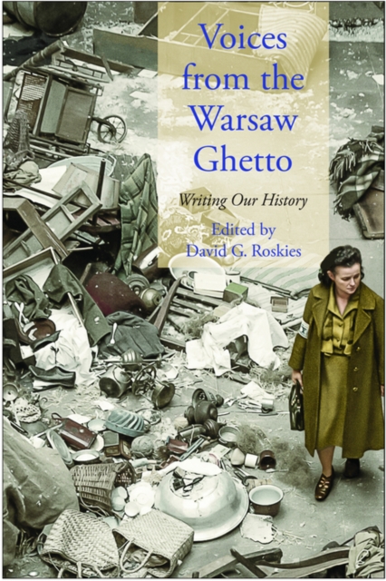 Voices from the Warsaw Ghetto : Writing Our History, EPUB eBook