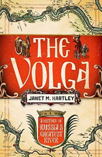 The Volga : A History, Hardback Book