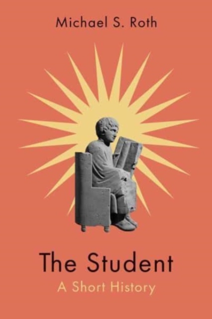 The Student : A Short History, Hardback Book