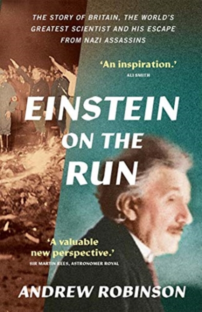 Einstein on the Run : How Britain Saved the World's Greatest Scientist, Paperback / softback Book