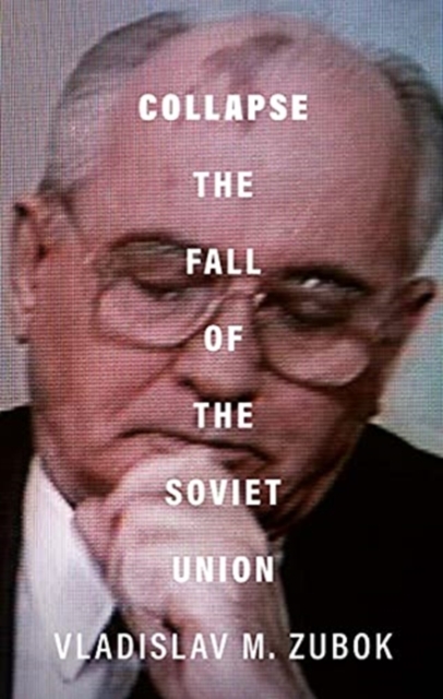 Collapse : The Fall of the Soviet Union, Hardback Book