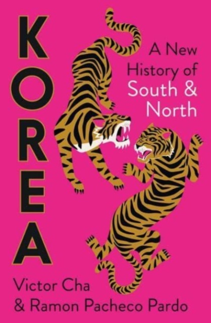 Korea : A New History of South and North, Hardback Book