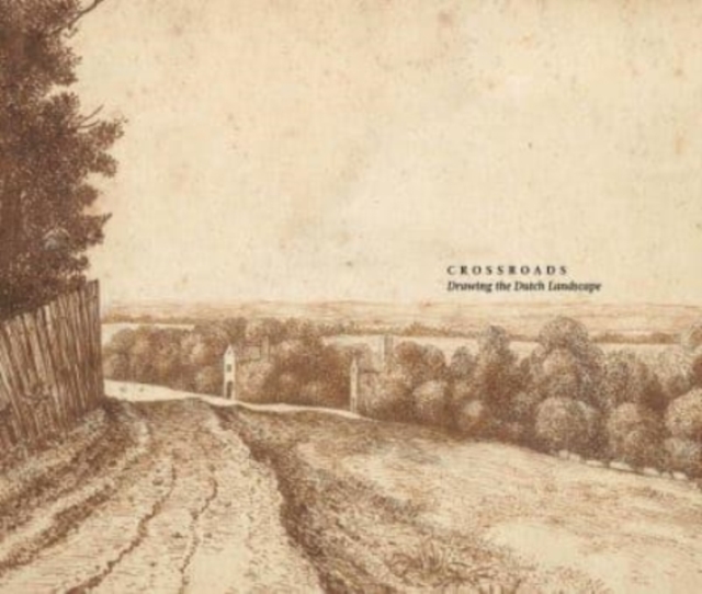 Crossroads : Drawing the Dutch Landscape, Hardback Book