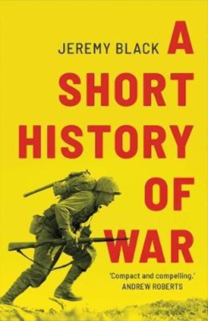 A Short History of War, Paperback / softback Book