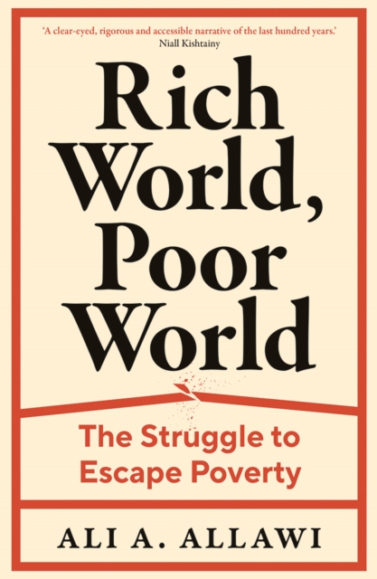Rich World, Poor World : The Struggle to Escape Poverty, EPUB eBook