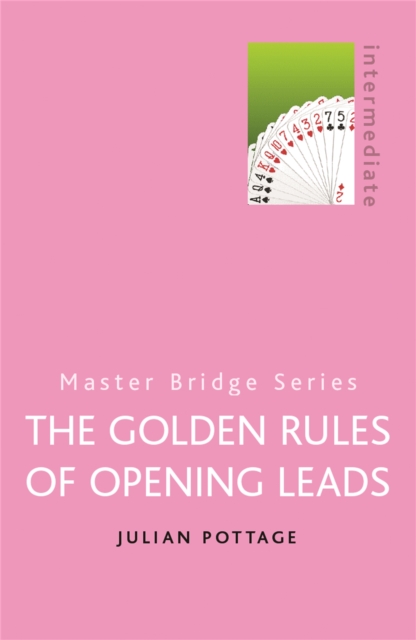 The Golden Rules of Opening Leads, Paperback / softback Book