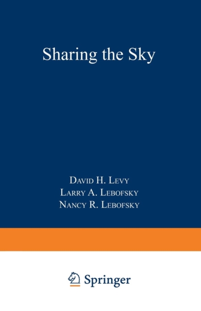 Sharing the Sky : A Parent's and Teacher's Guide to Astronomy, Paperback / softback Book