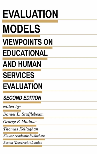 Evaluation Models : Viewpoints on Educational and Human Services Evaluation, PDF eBook