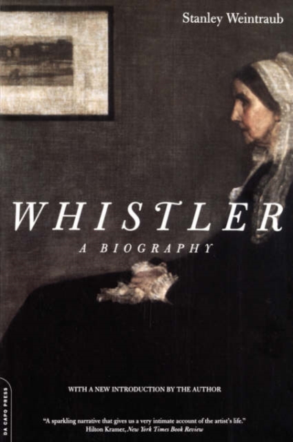 Whistler : A Biography, Paperback / softback Book