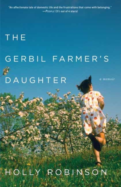 The Gerbil Farmer's Daughter : A Memoir, Paperback / softback Book